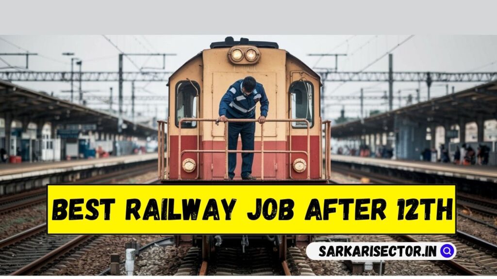 Best Railway Job After 12th