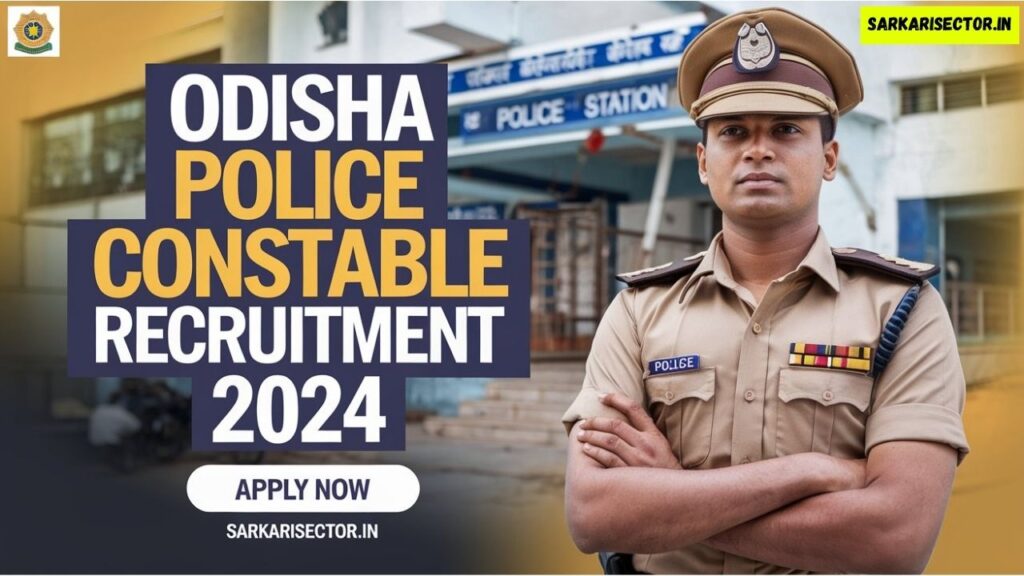 Odisha Police Constable Recruitment 2024