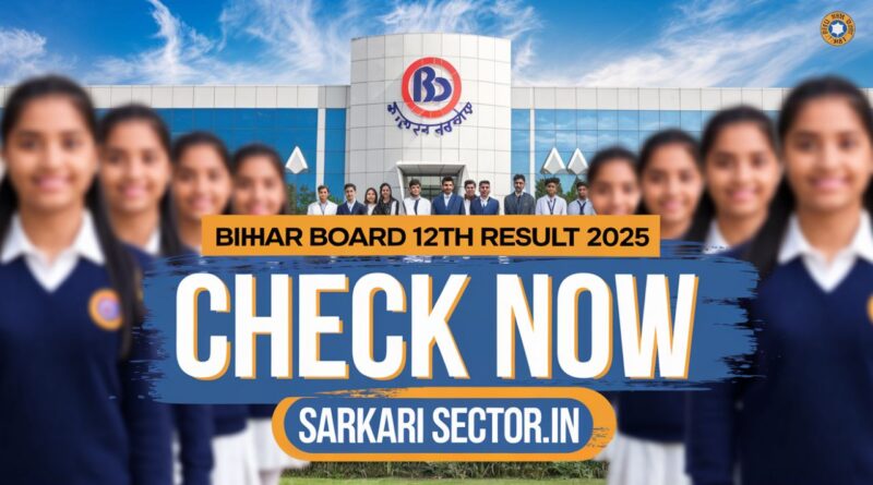 Bihar Board 12th Result 2025 Check Online